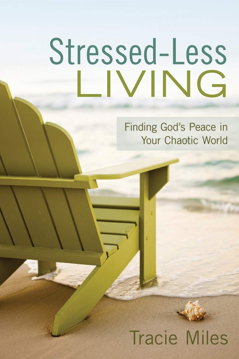 StressedLess Living: Finding God's Peace in Your Chaotic World,Used