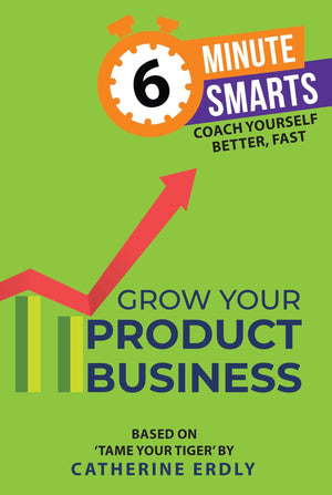 Grow Your Product Business (6Minute Smarts)