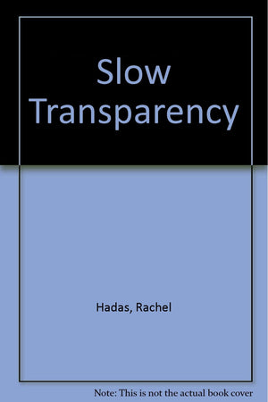Slow Transparency (Wesleyan Poetry),Used