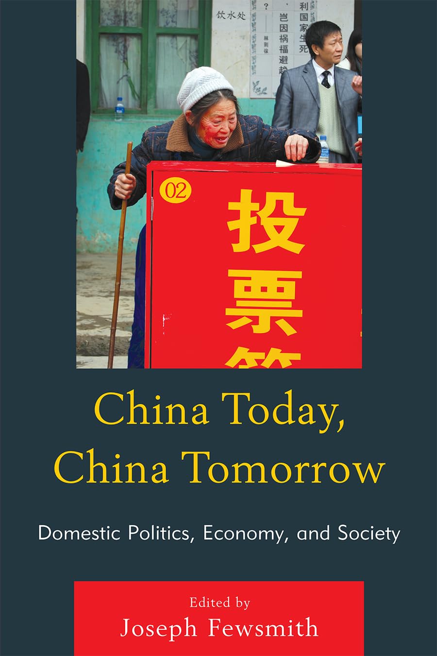 China Today, China Tomorrow: Domestic Politics, Economy, and Society,Used