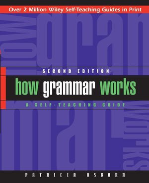How Grammar Works: A SelfTeaching Guide,Used