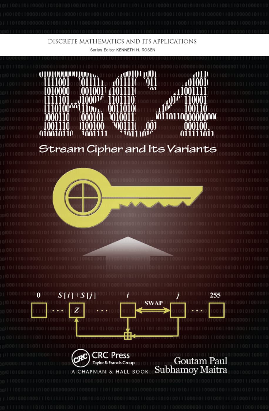 RC4 Stream Cipher and Its Variants (Discrete Mathematics and Its Applications),Used