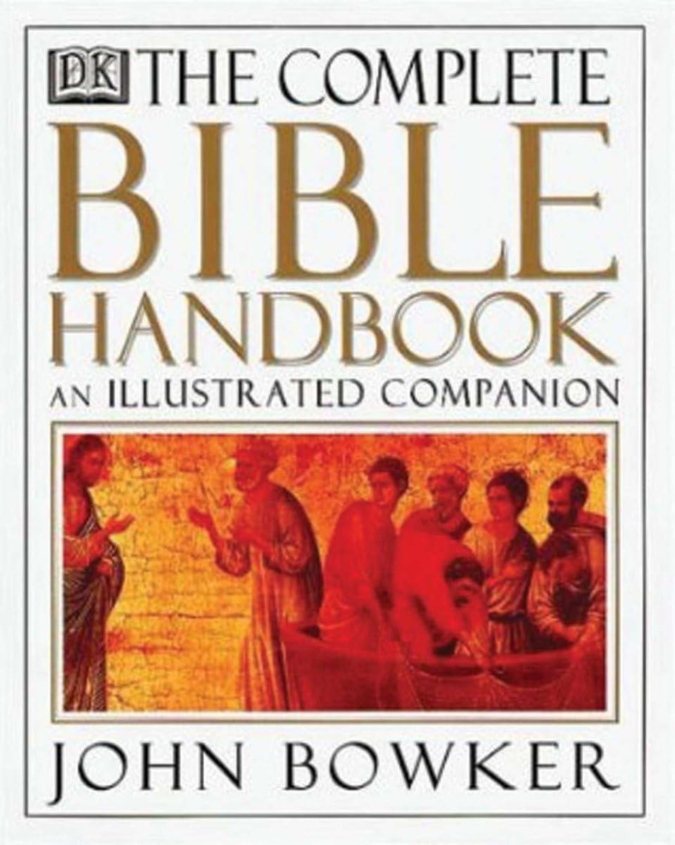 The Complete Bible Handbook: An Illustrated Companion,New