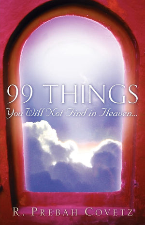 99 Things You Will Not Find In Heaven...,Used
