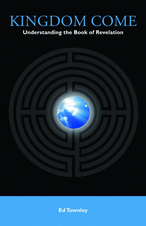 Kingdom Come: Understanding the Book of Revelation,Used