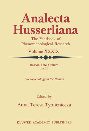 Reason, Life, Culture, Part 1: Phenomenologie in the Baltics (Analecta Husserliana),Used