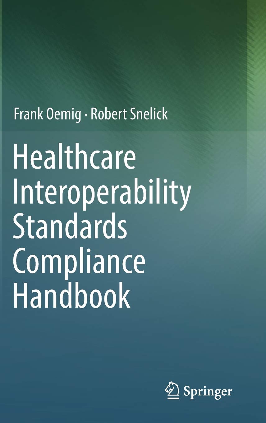Healthcare Interoperability Standards Compliance Handbook: Conformance and Testing of Healthcare Data Exchange Standards,Used