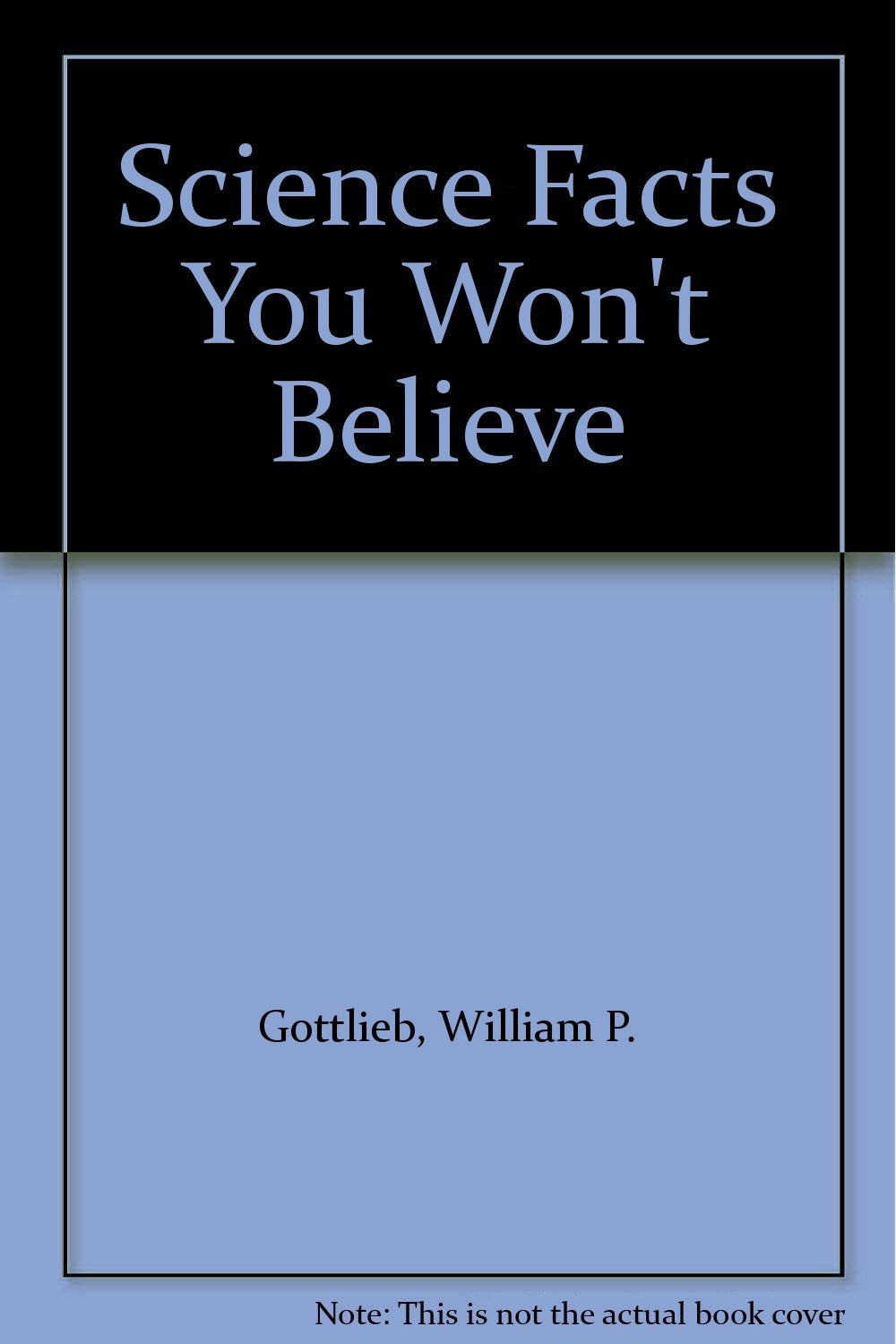 Science Facts You Won't Believe,Used