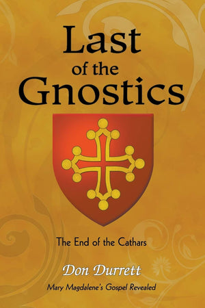 Last Of The Gnostics: The End Of The Cathars,Used