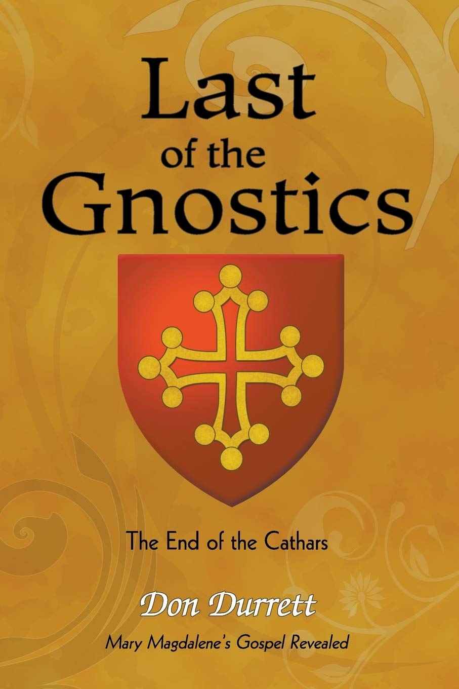 Last Of The Gnostics: The End Of The Cathars,Used