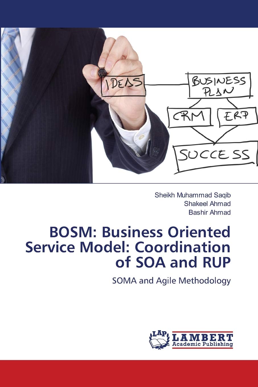 BOSM: Business Oriented Service Model: Coordination of SOA and RUP: SOMA and Agile Methodology,Used