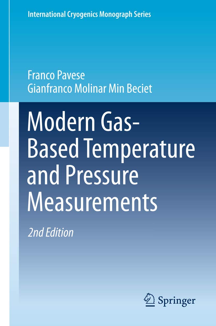 Modern GasBased Temperature and Pressure Measurements (International Cryogenics Monograph Series),Used