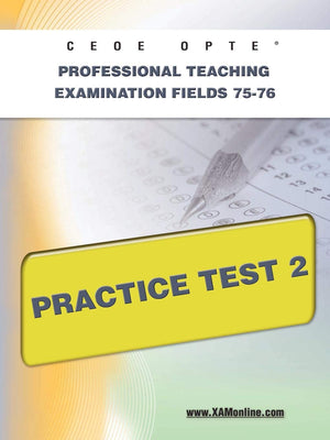 Ceoe Opte Oklahoma Professional Teaching Examination Fields 7576 Practice Test 2,Used