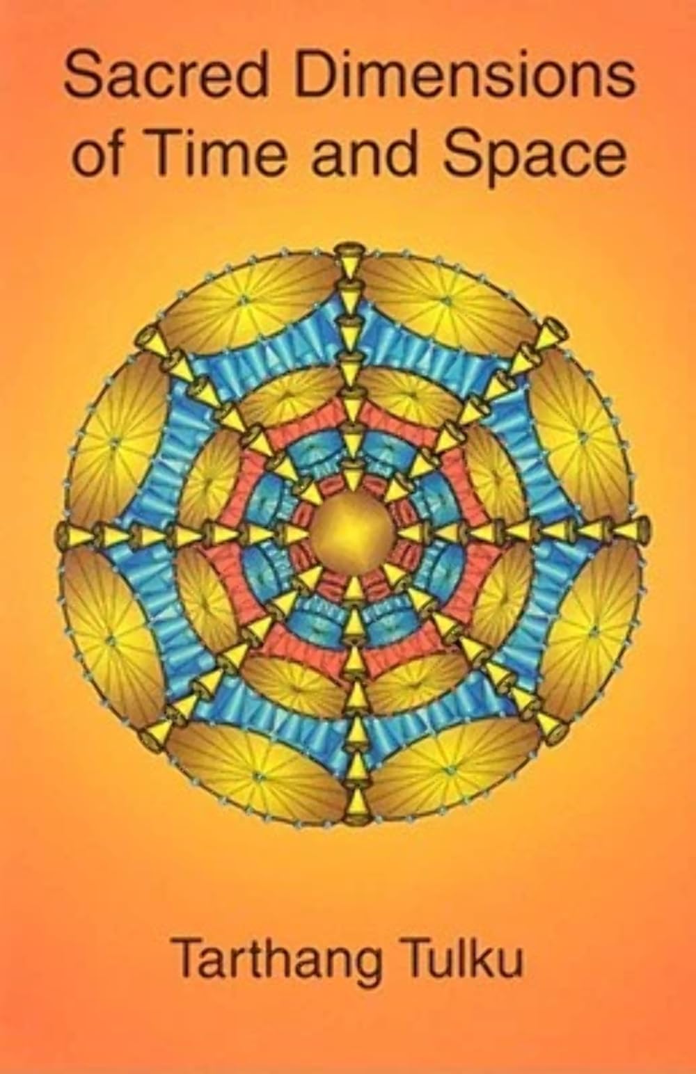 Sacred Dimensions Of Time & Space (Time, Space And Knowledge),New