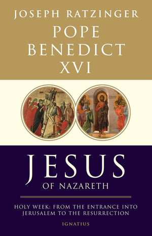 Jesus of Nazareth: From the Entrance into Jerusalem to the Resurrection (Volume 2),Used