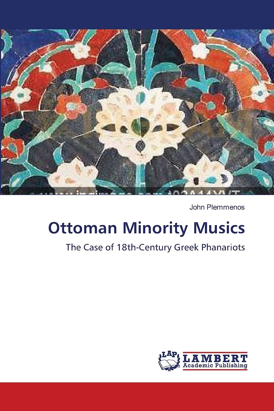 Ottoman Minority Musics: The Case of 18thCentury Greek Phanariots,Used
