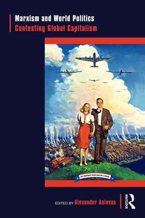 Marxism and World Politics,New
