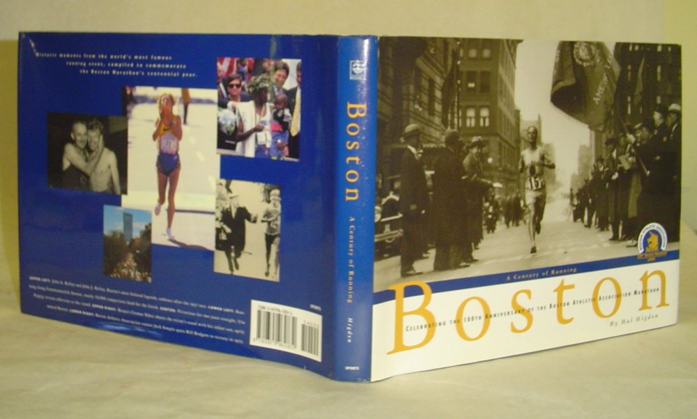 Boston, a Century of Running: Celebrating the 100th Anniversary of the Boston Athletic Association Marathon,Used