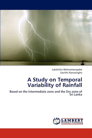 A Study on Temporal Variability of Rainfall: Based on the Intermediate zone and the Dry zone of Sri Lanka,Used