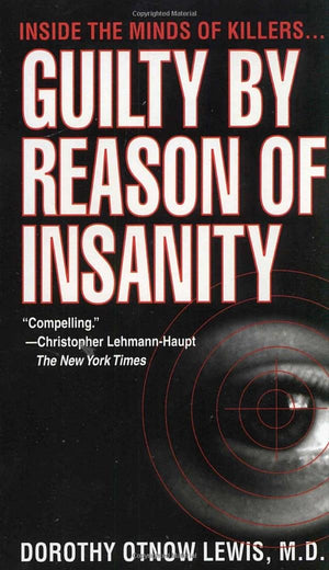 Guilty By Reason Of Insanity: Inside The Minds Of Killers,Used