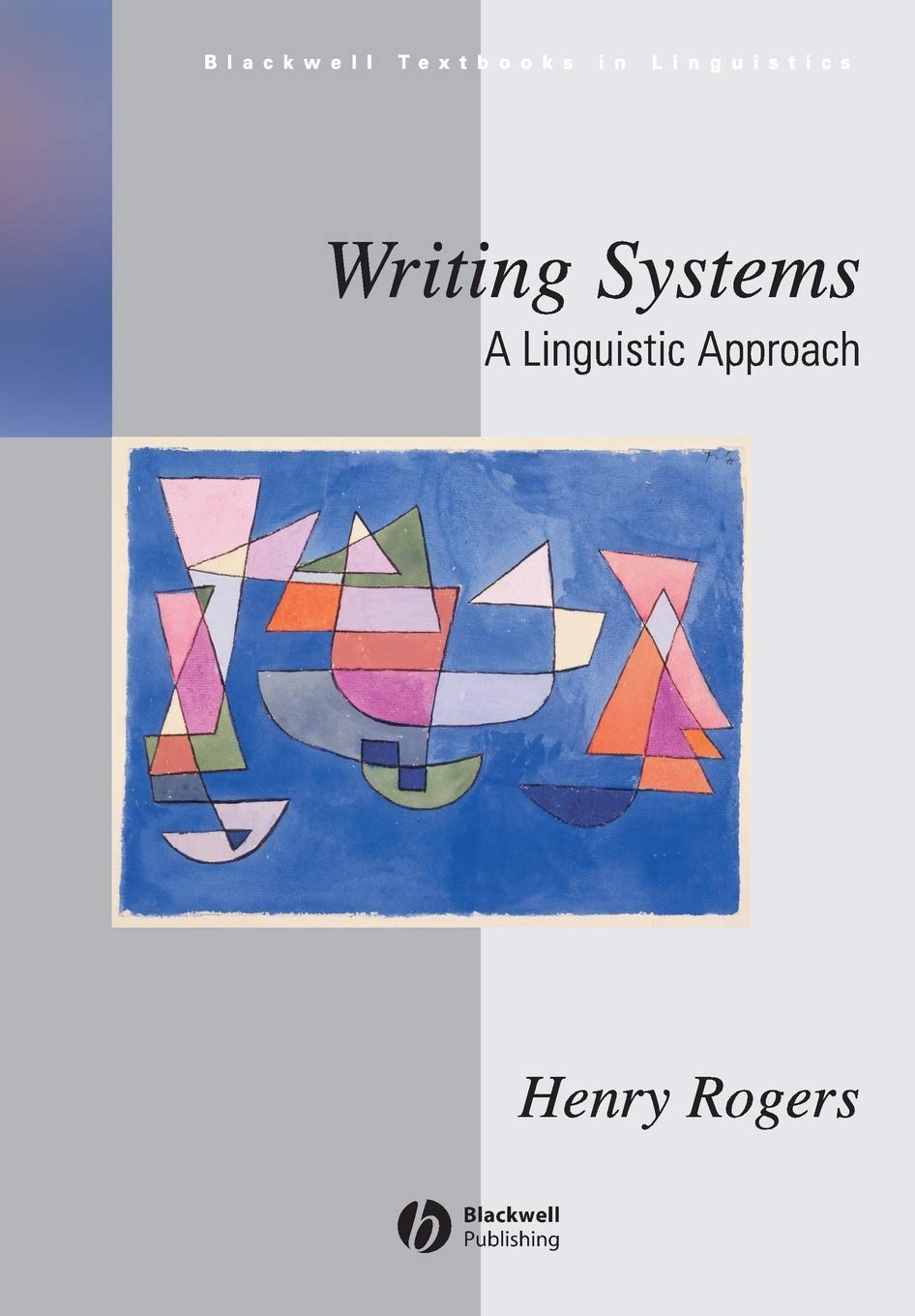 Writing Systems: A Linguistic Approach,Used