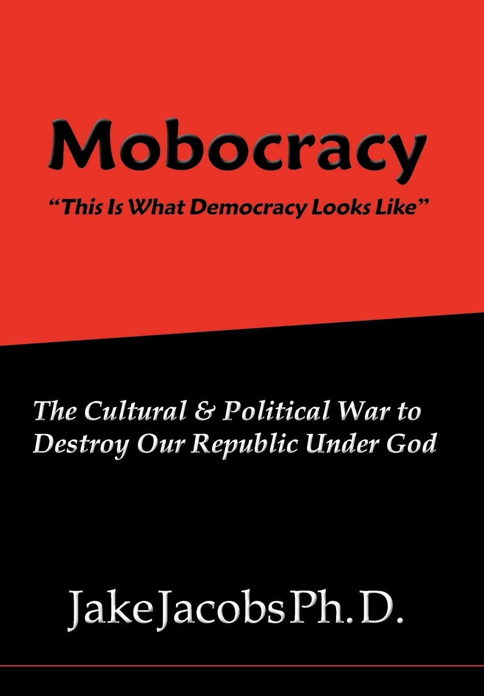 Mobocracy: 'This is What Democracy Looks Like',Used