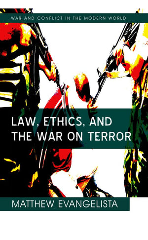Law, Ethics, And The War On Terror,New