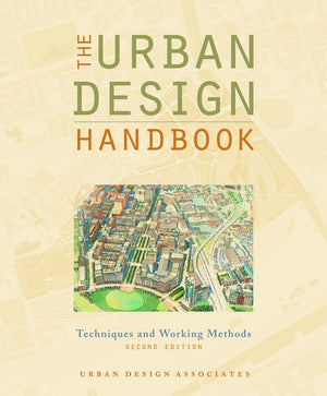 The Urban Design Handbook: Techniques and Working Methods,Used