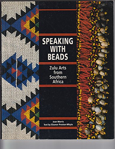 Speaking With Beads: Zulu Arts from Southern Africa,Used