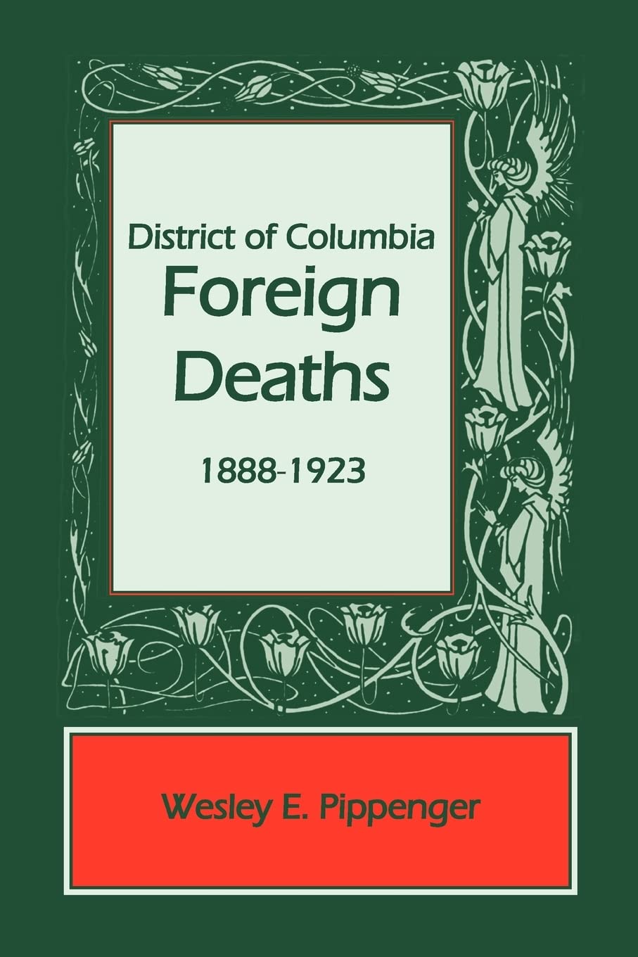 District of Columbia Foreign Deaths: 18881923,Used