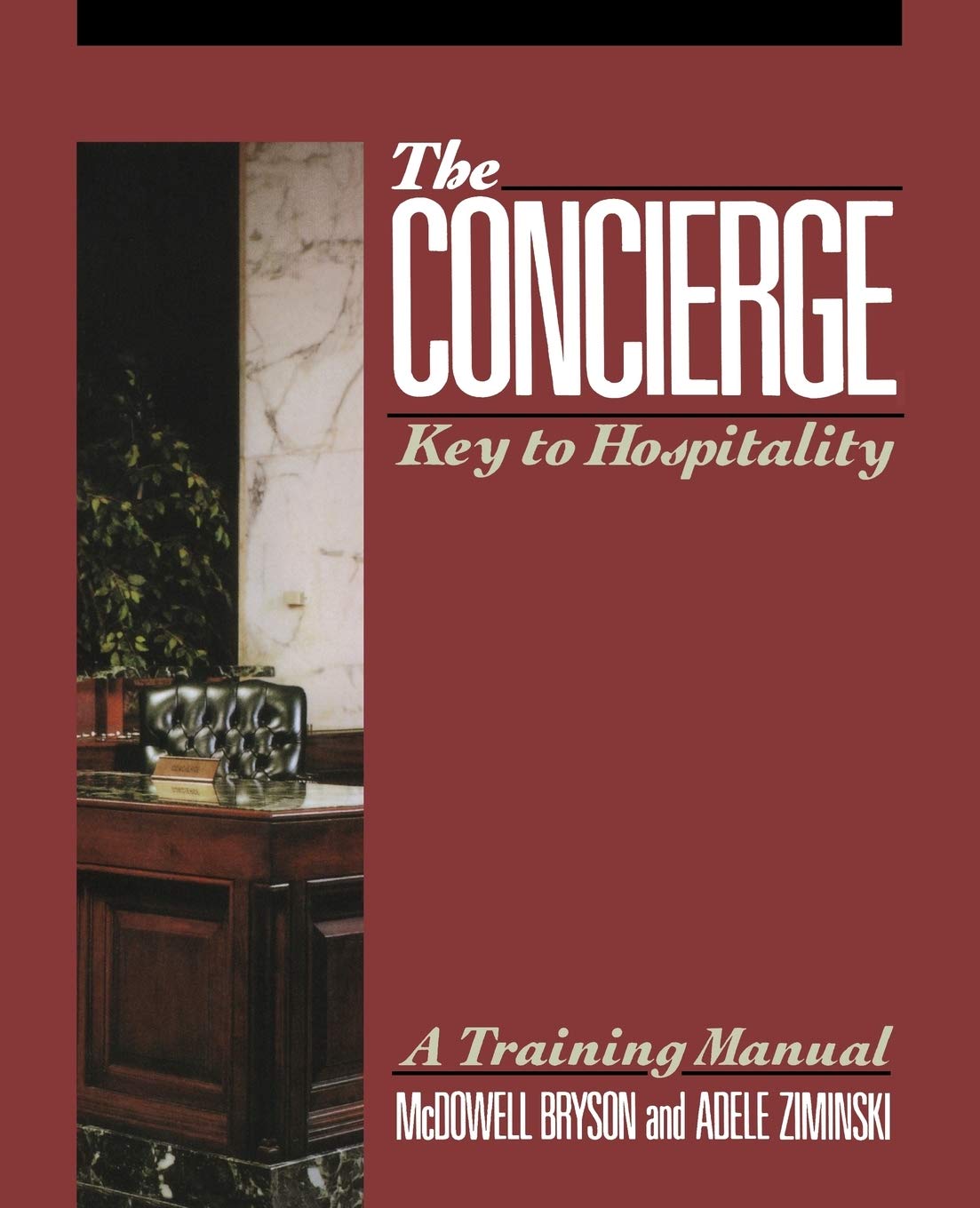The Concierge: Key to Hospitality,Used