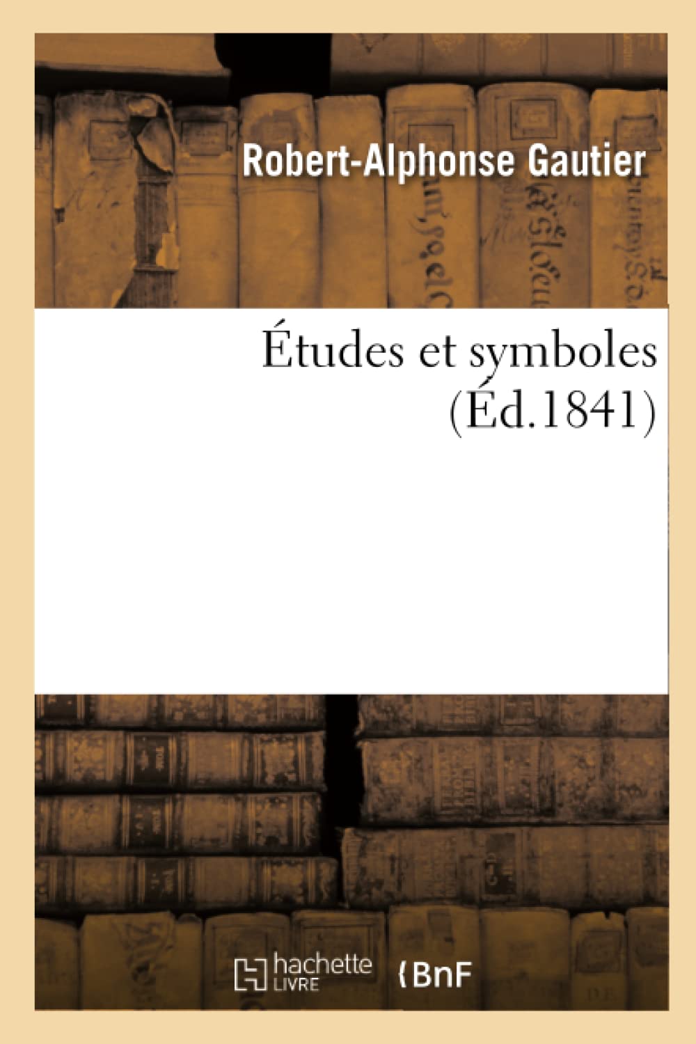 Tudes Et Symboles (D.1841) (Litterature) (French Edition),New