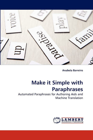 Make it Simple with Paraphrases: Automated Paraphrases for Authoring Aids and Machine Translation,Used
