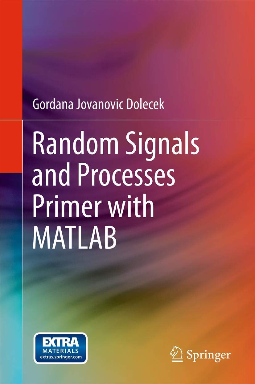 Random Signals and Processes Primer with MATLAB,Used