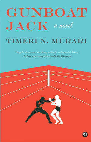 Gunboat Jack: A Novel