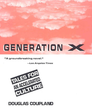 Generation X: Tales for an Accelerated Culture,Used
