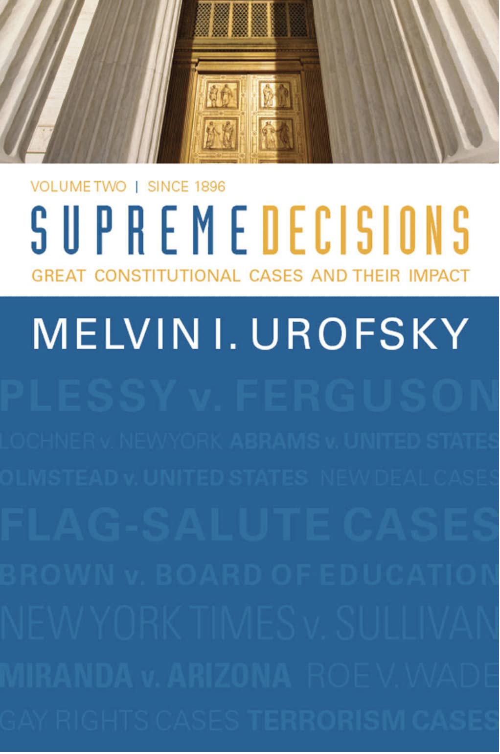 Supreme Decisions, Volume 2: Great Constitutional Cases And Their Impact, Volume Two: Since 1896,Used