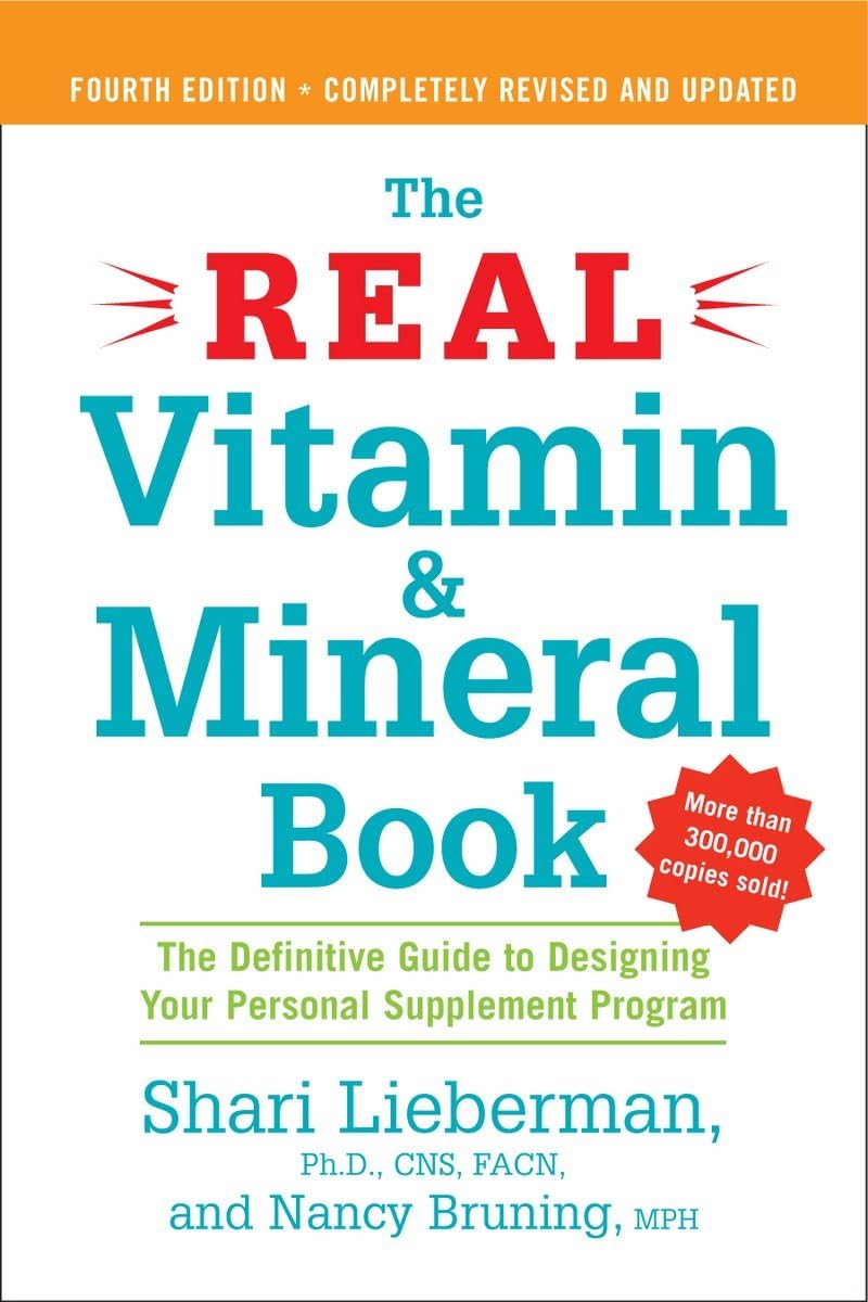 The Real Vitamin and Mineral Book, 4th edition: The Definitive Guide to Designing Your Personal Supplement Program,Used