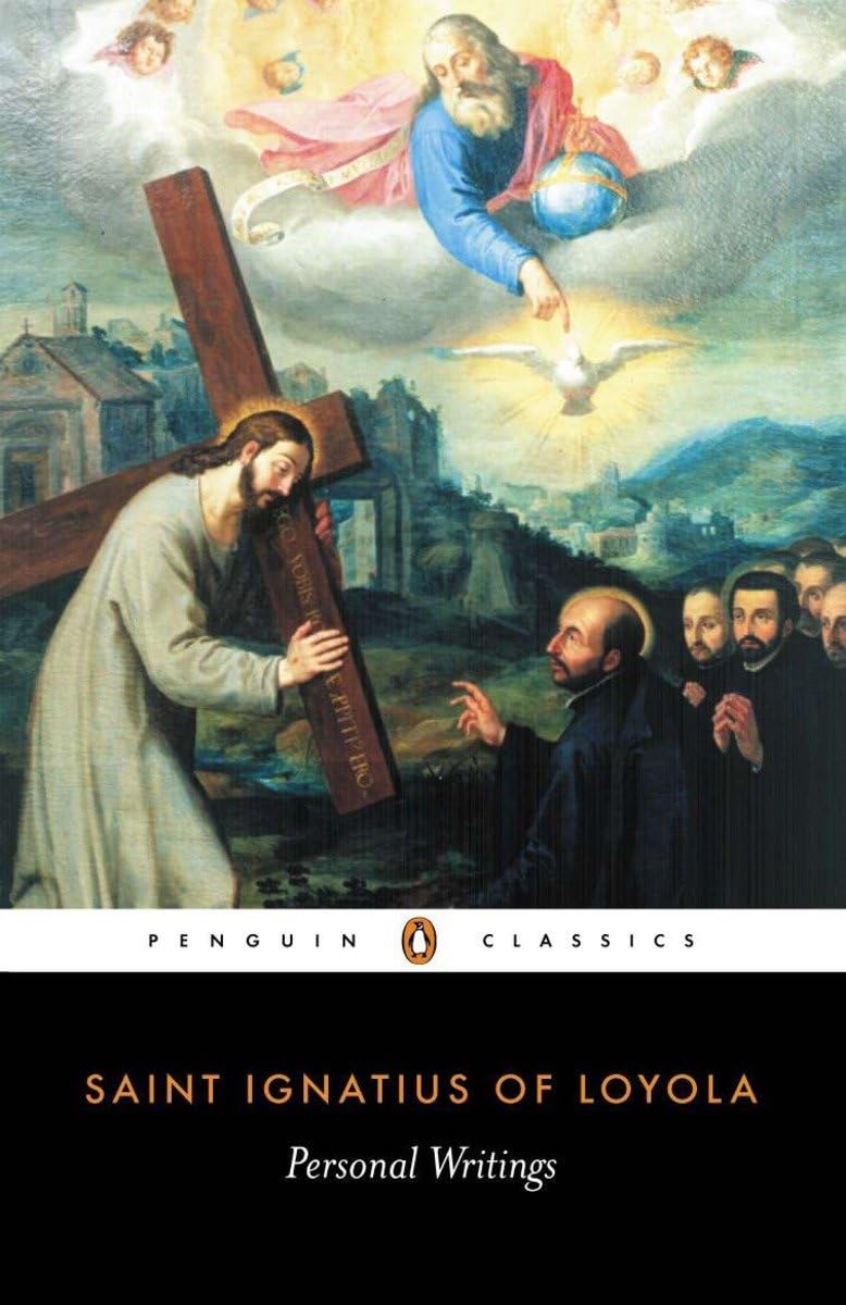 Personal Writings: Reminiscenes, Spiritual Diary, Select Lettersincluding The Text Of The Spiritual Exercises (Penguin Classic,New