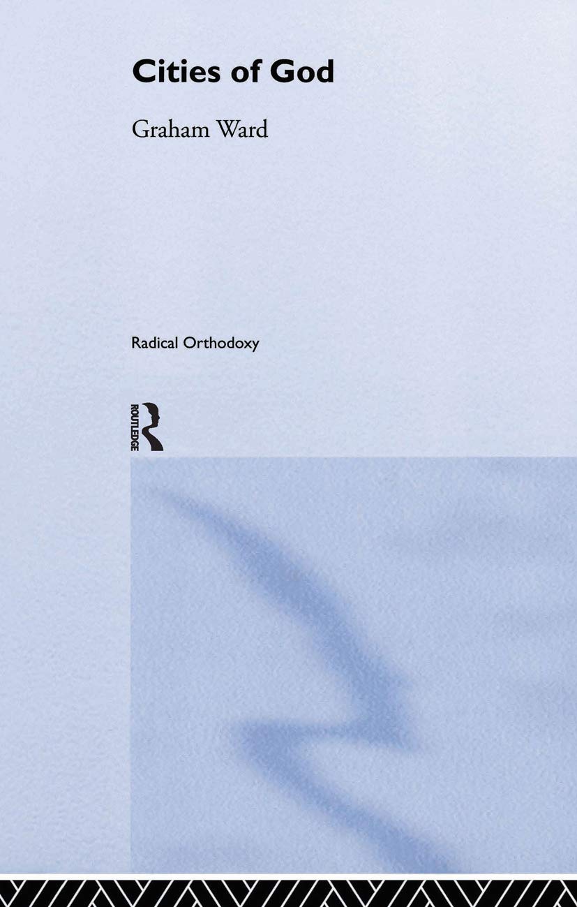 Cities of God (Routledge Radical Orthodoxy),Used