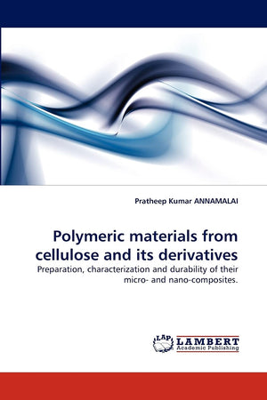 Polymeric materials from cellulose and its derivatives: Preparation, characterization and durability of their micro and nanoco,Used