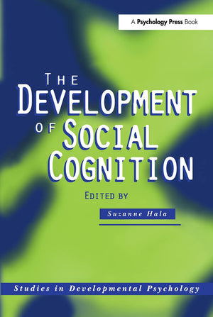 The Development Of Social Cognition (Studies In Developmental Psychology),New