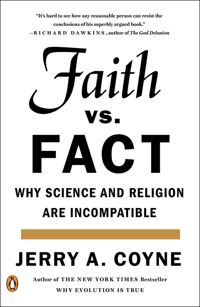 Faith Versus Fact: Why Science and Religion Are Incompatible,Used