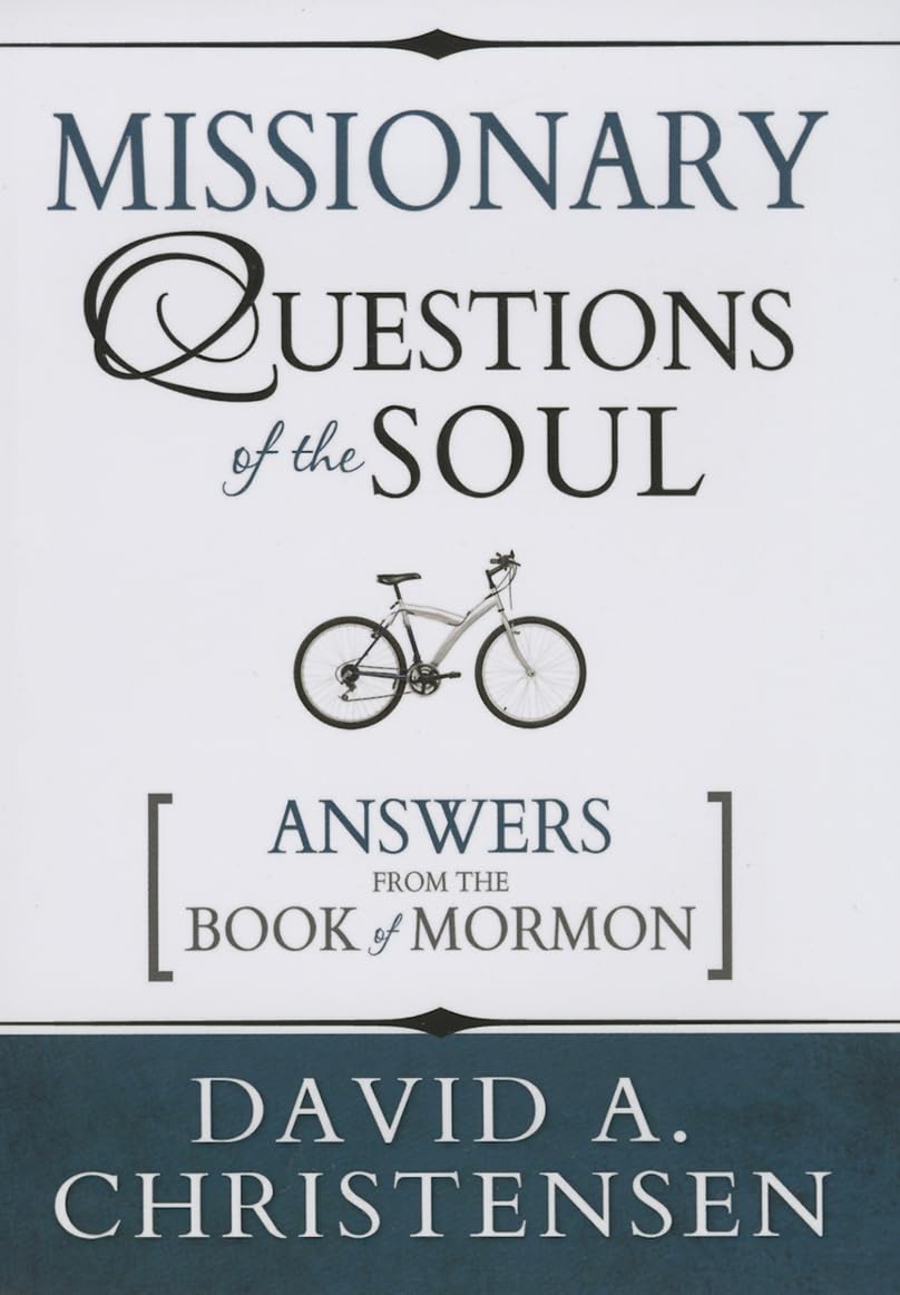 Missionary Questions of the Soul: Answers from the Book of Mormon,Used