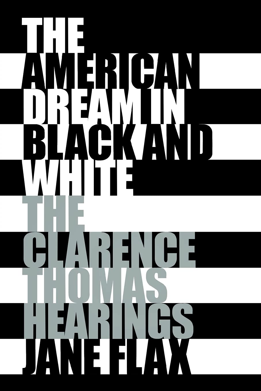 The American Dream In Black And White: The Clarence Thomas Hearings