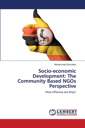 Socioeconomic Development: The Community Based NGOs Perspective: How effective are they?,Used