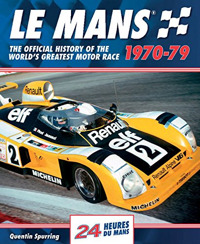 Le Mans 197079: The Official History Of The World's Greatest Motor Race,Used