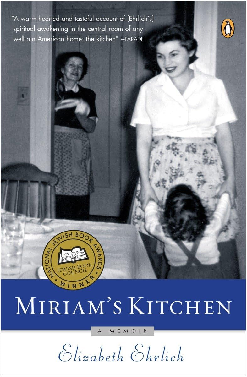 Miriam'S Kitchen: A Memoir-used