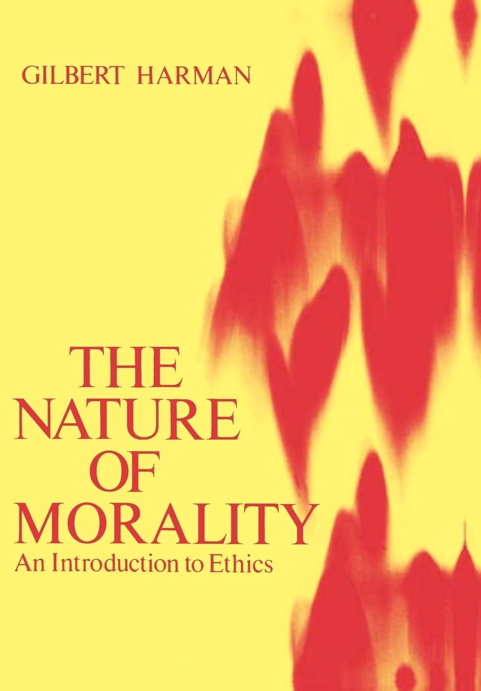 The Nature of Morality: An Introduction to Ethics,Used