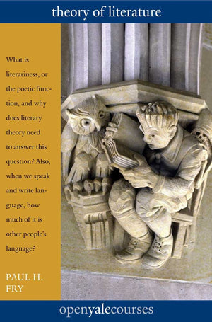 Theory of Literature (The Open Yale Courses Series),Used